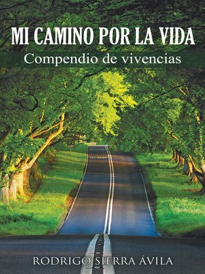 cover image of Mi camino por la vida
